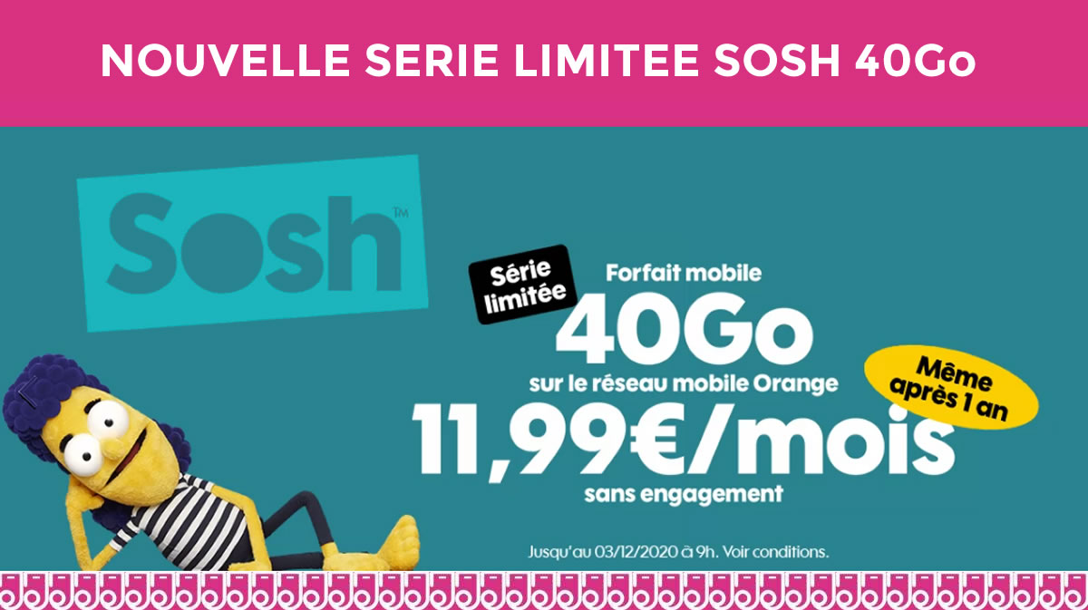 Un 3ème forfait illimité SOSH 40Go à 12€ vient de débarquer !