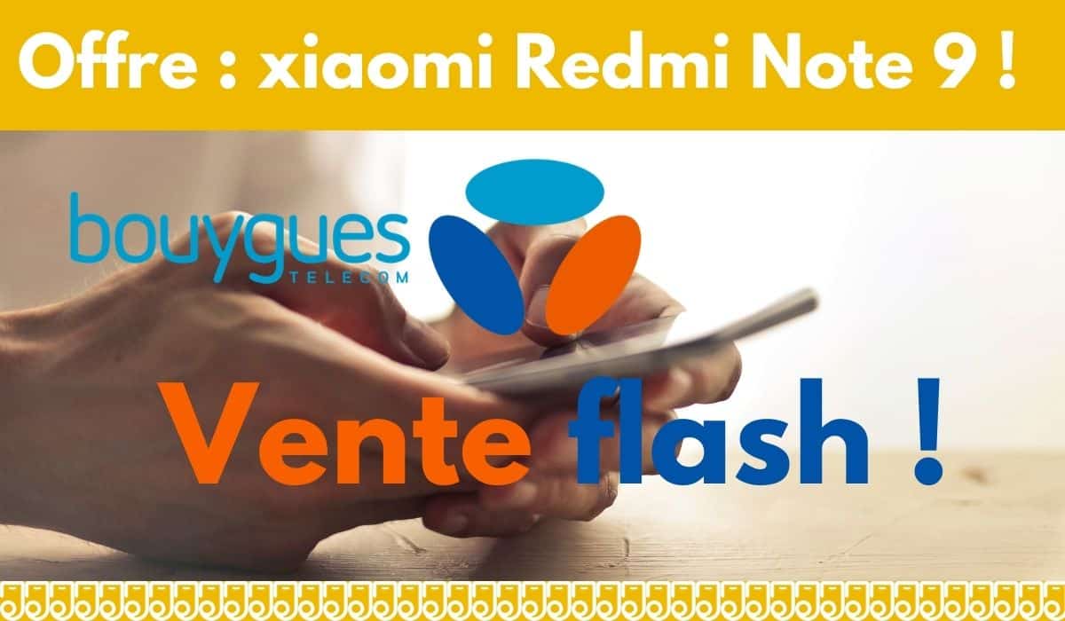VENTE FLASH : Redmi Note 9 à 1€ chez Bouygues Télécom !