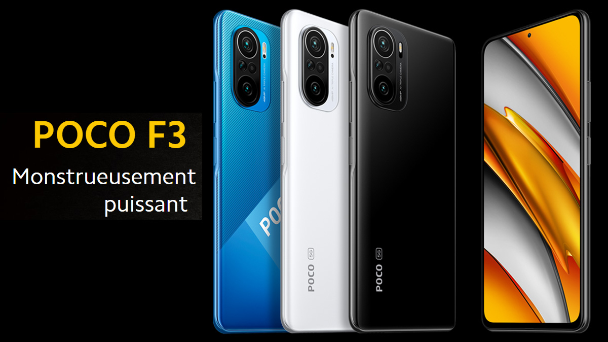 Vente flash Xiaomi du week-end : le Poco F3 à prix sacrifié !