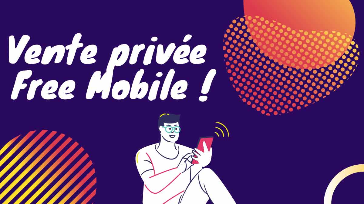 Vente privée Free mobile : découvrez ce prix incroyable et garanti à vie !
