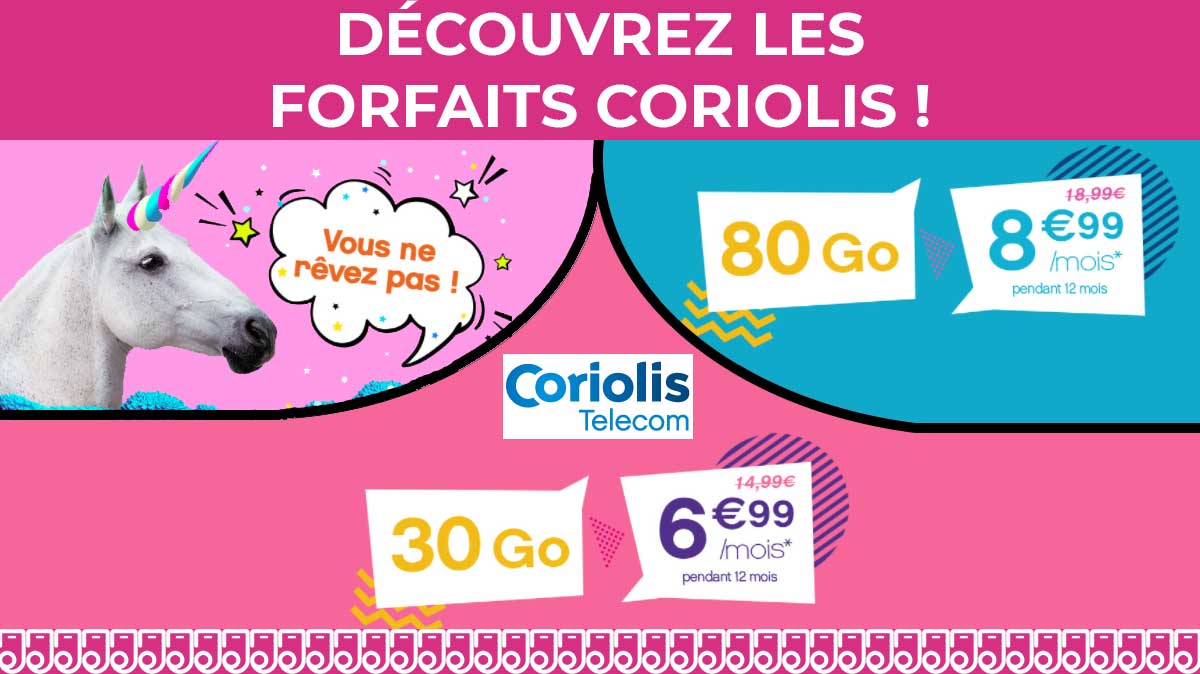 Zoom sur les deux forfaits mobiles sans engagement de Coriolis à moins de 9€ !