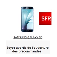 Alerte pour pré-commandes du Samsung Galaxy S6 chez SFR !