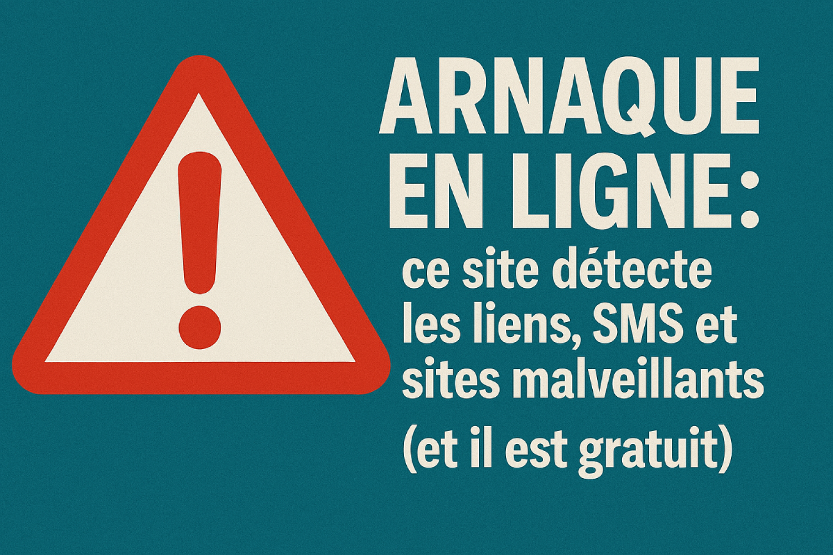 Arnaque en ligne : ce site détecte les liens, SMS et sites malveillants (et il est gratuit)