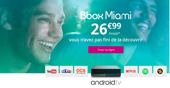 Bouygues Telecom : la Bbox Miami sous Android TV disponible à 26.99euros par mois 