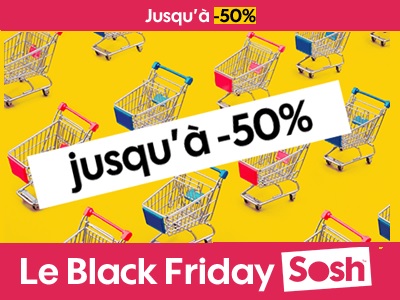 ???? Début du Black Friday Sosh : Jusqu'à 50% de remise sur les smartphones