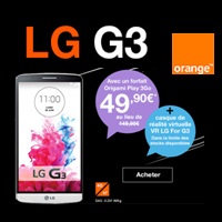 Bon plan Orange : 100€ de remise immédiate pour l’achat du LG G3 et un casque de réalité virtuelle offert !