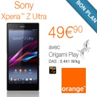 Bon plan Smartphone 4G : Le Sony Xperia Z Ultra en promotion chez Orange !