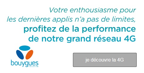 Du nouveau chez Bouygues Telecom : Les forfaits mobiles sont désormais tous 4G sans surcoût !