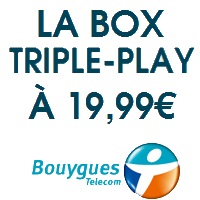  La guerre est déclarée : Une offre Internet Tripleplay à 19.99€ chez Bouygues Telecom !