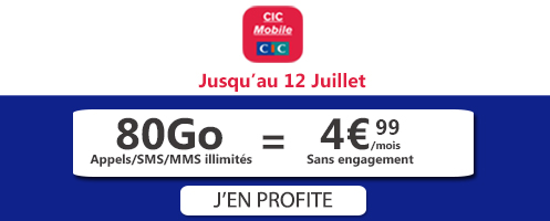forfait CIC mobile offre jusqu'au 12 juillet 