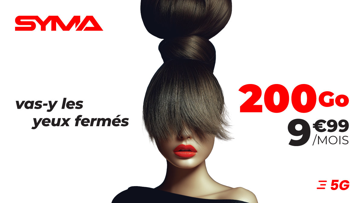 Forfait Le neuf 200 Go 5G Syma Mobile