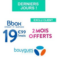 Derniers jours Exclu Client : 2 mois offerts sur votre Bbox Bouygues Telecom à partir de 19.99€ !