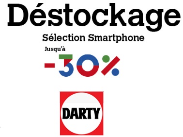 Smartphones : Opération déstockage chez Darty !