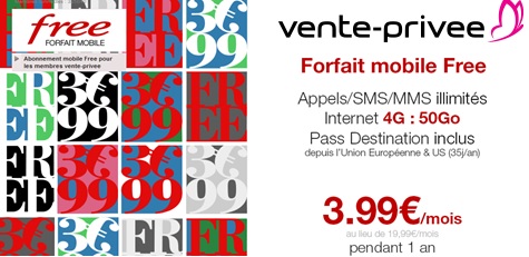 Free Mobile : Le forfait illimité 50Go à 3.99€ via venteprivee.com !