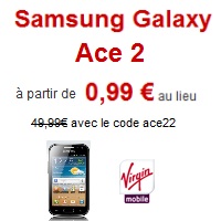 Virgin Mobile : Le Samsung Galaxy Ace 2 à 0.99€ avec un forfait mobile iDOL M