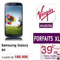 Offrez-vous le Samsung Galaxy S4 à 99.99€ chez Virgin Mobile !