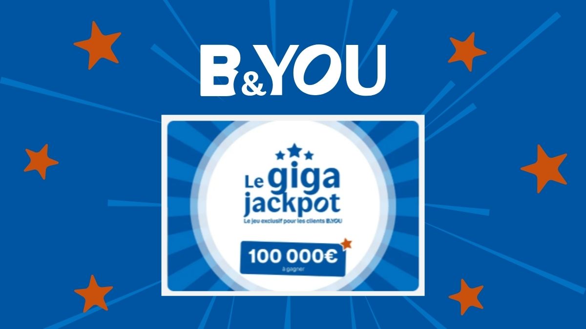 Giga Jackpot avec les forfaits B&You
