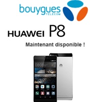 Le Huawei P8 disponible chez Bouygues Telecom avec une remise de 50€ !