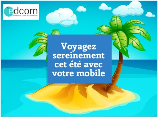 Infographie : Voyagez sereinement cet été avec votre mobile