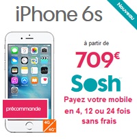 iPhone 6S au meilleur prix chez Sosh avec un forfait sans engagement 