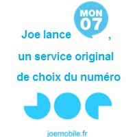 Joe Mobile lance Mon 07, personnaliser votre forfait mobile et votre numéro !