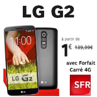 Le LG G2 à partir de 1€ avec un forfait mobile 4G chez SFR !