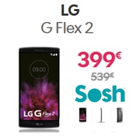 Dernières heures pour profiter du LG G Flex 2 à 399€ avec un forfait Sosh 