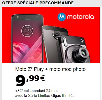 Le MOTO Z2 Play est en précommande chez SFR avec le module photo Hasselblad offert