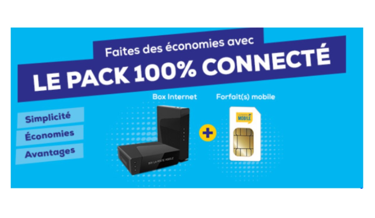Forfait mobile + BOX Internet : Faites des économies avec le pack 100% connecté chez La Poste Mobile