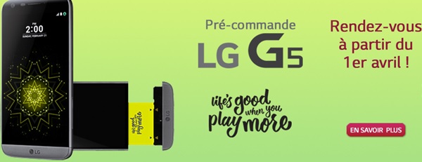 Passez commande de votre LG G5 dans 3 jours seulement 