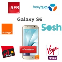 Le Galaxy S6 disponible chez Orange, SOSH, SFR, Virgin, Bouygues et NRJ Mobile, mais à quel prix ?