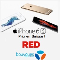 iPhone 6S : Son prix baisse déjà chez Bouygues Telecom et RED BY SFR avec un forfait sans engagement !