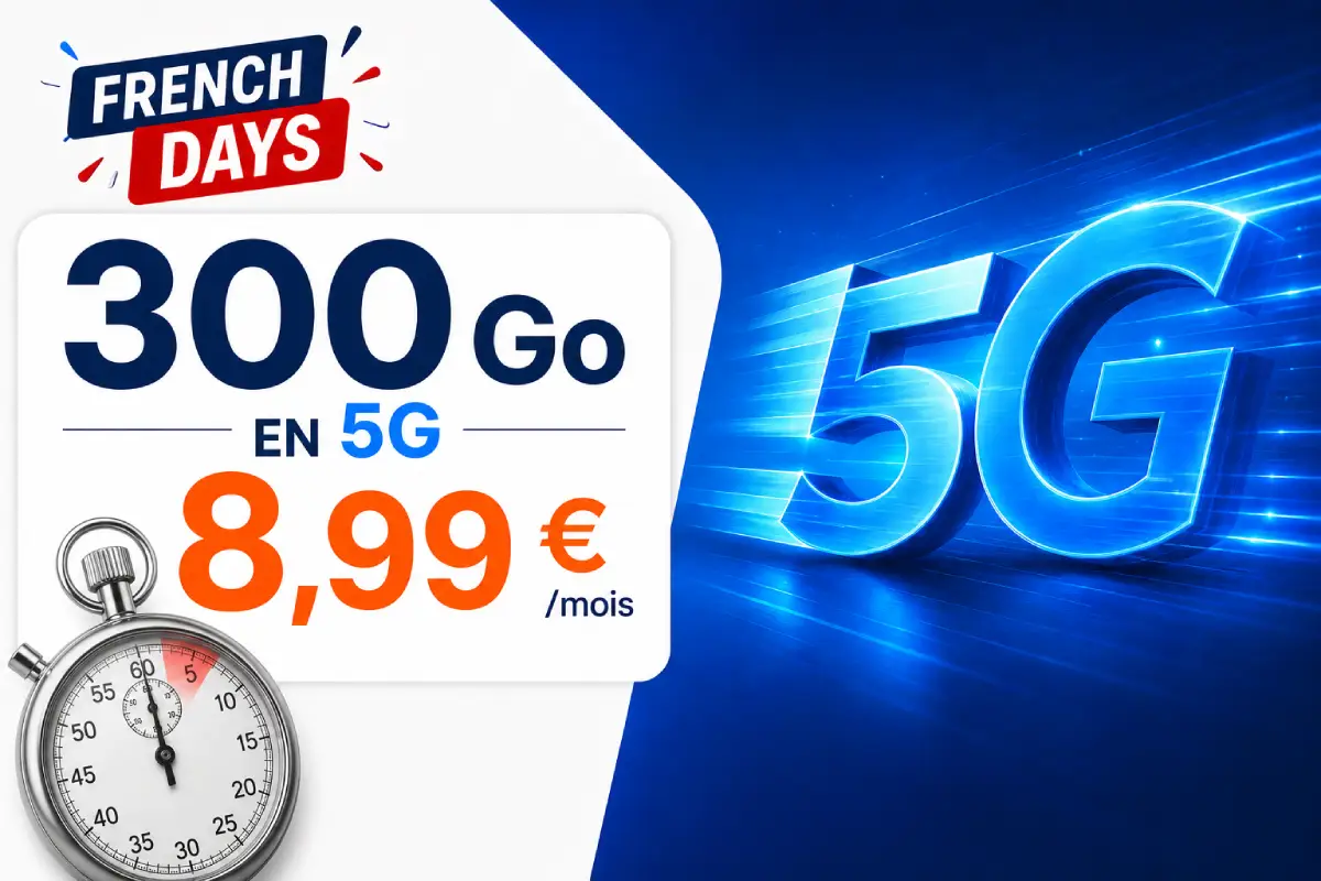 Forfait 300 Go en 5G à 8,99 euros sans engagement sur le réseau Bouygues, offre French Days