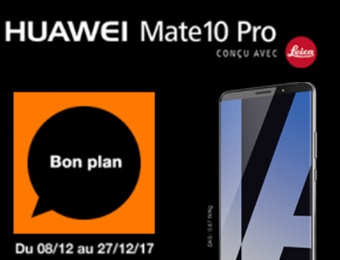 Huawei Mate 10 Pro : une remise exceptionnelle de 120.90 euros chez Orange