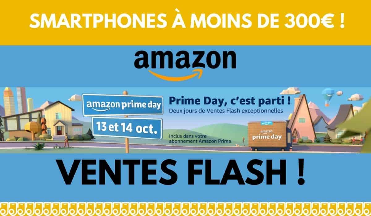 PROMOS AMAZON PRIME DAY : smartphones à moins de 300€ !