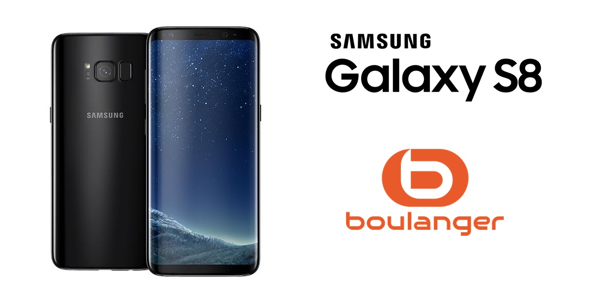 Top Promo : Le Samsung Galaxy S8 est à seulement 329€ chez Boulanger !