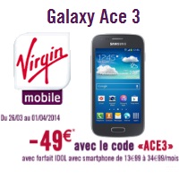 Bon plan Smartphone 4G : Le Samsung Galaxy Ace 3 en promotion chez Virgin Mobile !