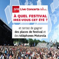 SFR Live concerts : gagnez des places pour le festival de votre choix !