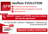 Encore plus de services avec l’offre Neufbox Evolution de SFR