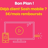 Forfait Sosh Mobile + Livebox : - 5€ par mois, la TV sur PC, Tablette et Smartphone incluse