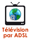 Télévision numérique: toutes les chaînes TV par ADSL
