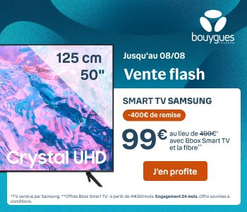 Offre Bbox Smart TV avec Samsung UHD 50" à 99 ?