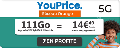 Forfait YouPrice 111 Go de 5G réseau orange